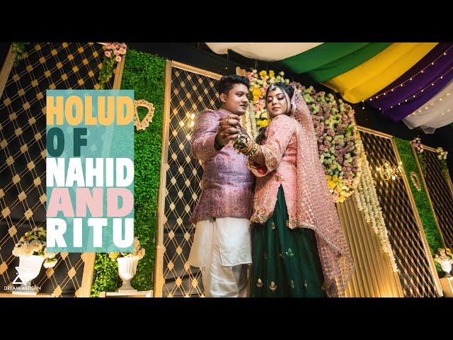 Wedding Cinematography by Dream Artisan | HOLUD OF NAHID & RITU