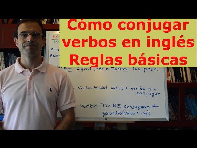 Aprender ingles 3: Como conjugar verbos en ingles