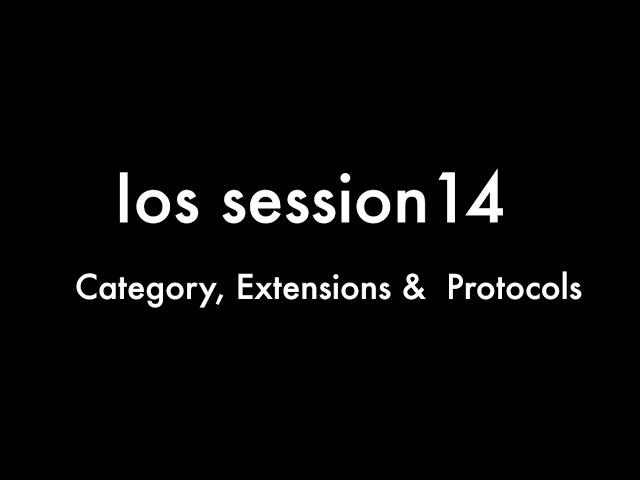 Learn IOS Tutorial 14 - Categories, Extensions & Protocols