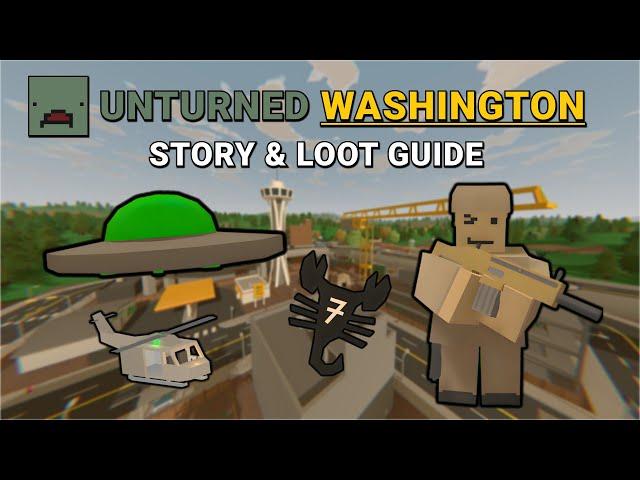 Unturned Washington Map (Story & Loot Guide)