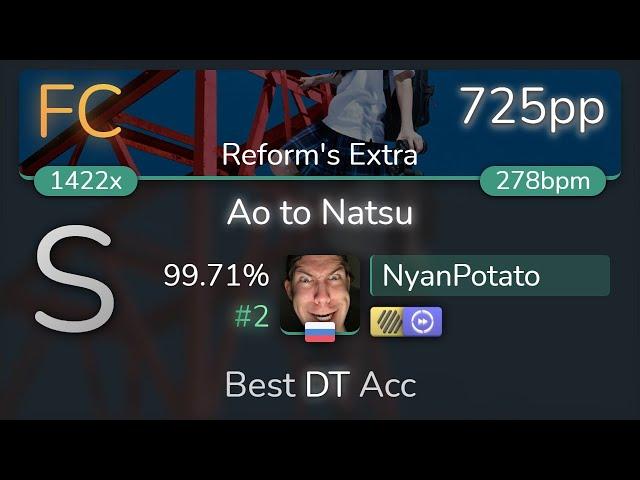 NyanPotato | Mrs. GREEN APPLE - Ao to Natsu [Reform's Extra] +HDDT 99.71% {#2 725pp FC} - osu!