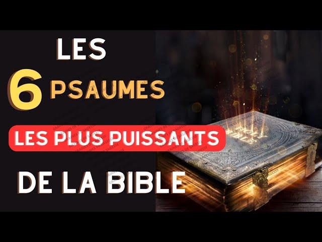 Prière Puissante Avec Les 6 Psaumes Les Plus Puissants De La Bible (Abondance-Protection-Délivrance)