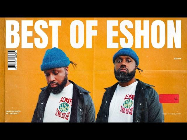 The Best Of Eshon Burgundy...so far...Top Eshon songs chosen/mixed & hosted by Dj Repent