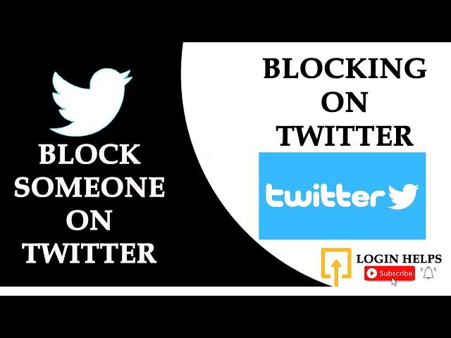 How to Block Someone on Twitter? Blocking Someone on Twitter | Twitter App