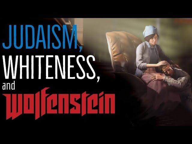 Judaism and Whiteness in Wolfenstein