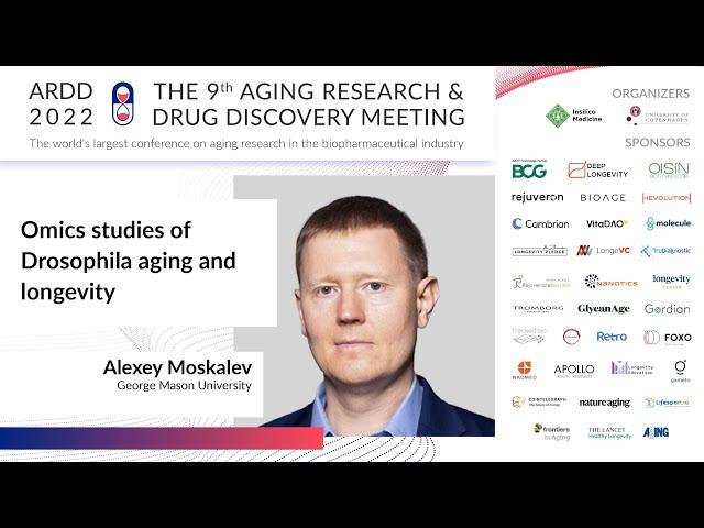 Alexey Moskalev for the ARDD2022: Omics studies of Drosophila aging and longevity