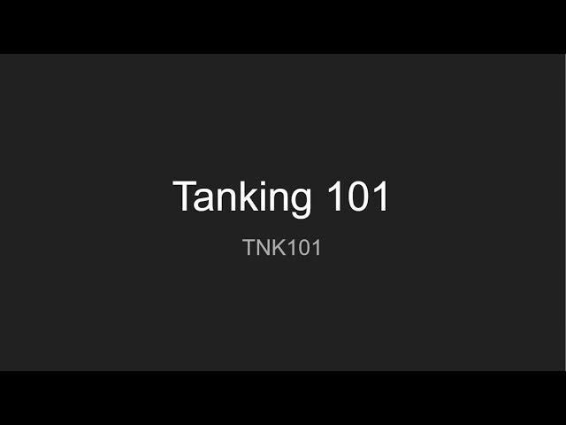 Everything About Tanking