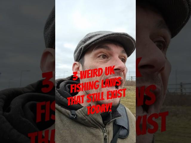 3 WEIRD UK FISHING LAWS THAT STILL EXIST TODAY!