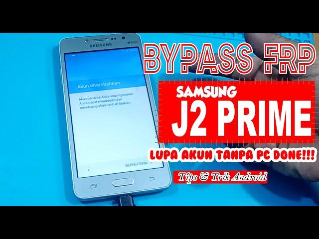 Ternyata Begini Cara Bypass FRP Samsung J2 Prime SM G532G 2022