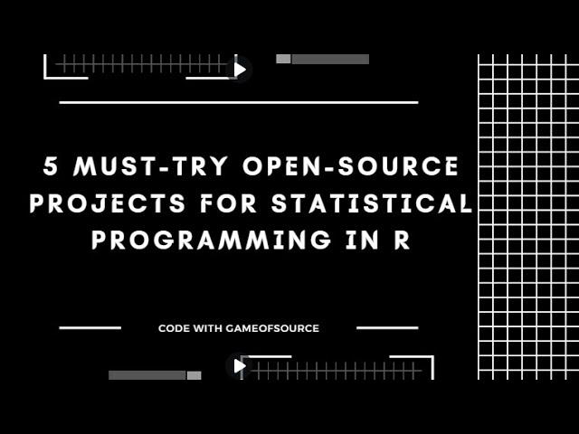 5 Open-Source Projects for Statistical Programming in R | Boost Your Data Analysis Skills Today !