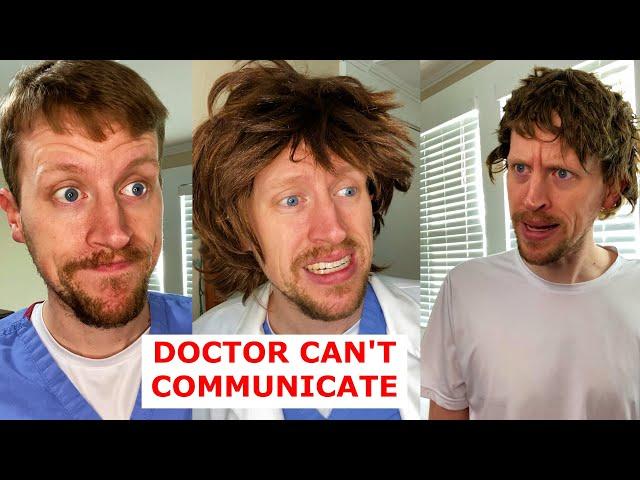 Doctor Can’t Communicate