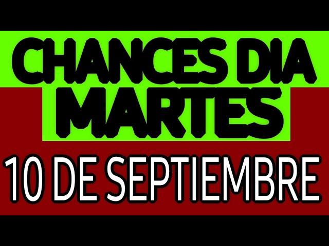 Resultado Chances del día Martes 10 de Septiembre de 2024