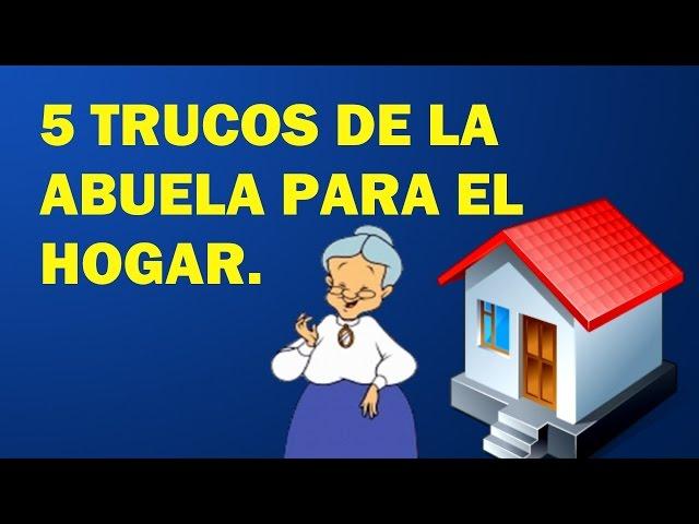 5 trucos de la abuela para el hogar.