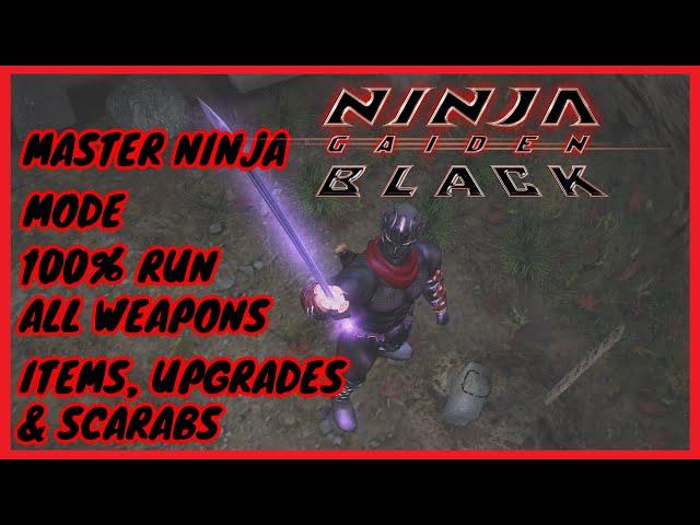 Ninja Gaiden Black - Master Ninja 100% Run: All Items, Weapons, Secrets, Upgrades and Scarabs.