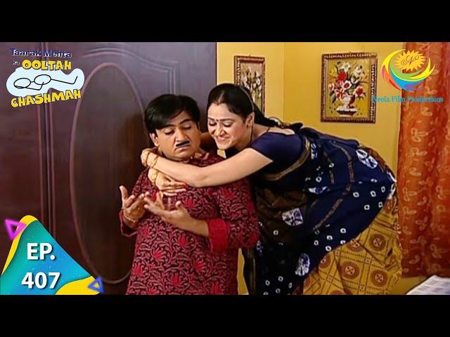 Taarak Mehta Ka Ooltah Chashmah - Episode 407 - Full Episode