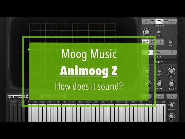 Moog Music Animoog Z - Tutorial/Demo Part 1: how does it sound?