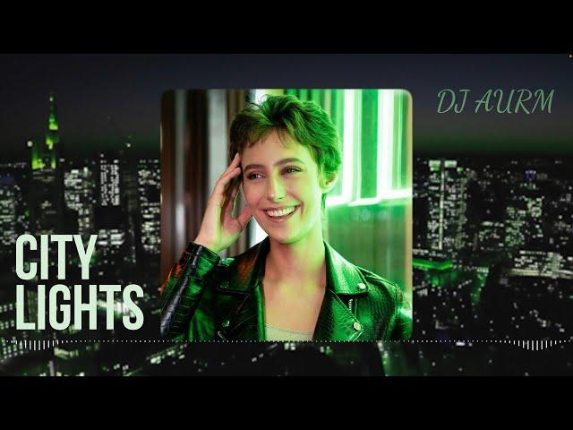 DJ AURM - City Lights