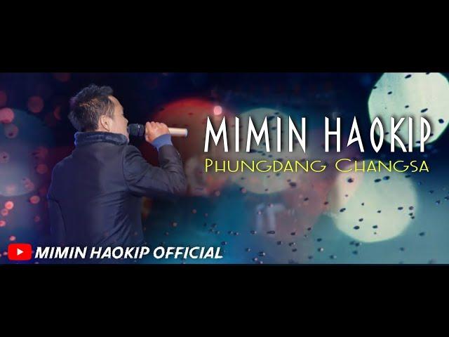 PHUNGDANG CHANGSA//Mimin Haokip//Lyric video 2021