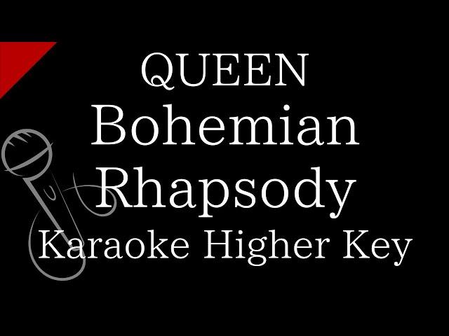 【Karaoke Instrumental】Bohemian Rhapsody / QUEEN【Higher Key】