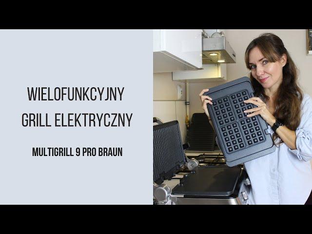 Grill elektryczny: jaki wybrać? Test Braun MultiGrill 9 Pro | LifeManagerka