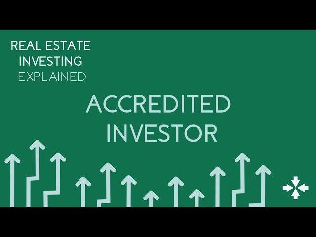 Real Estate Investing Explained - Accredited Investor Standard | GowerCrowd