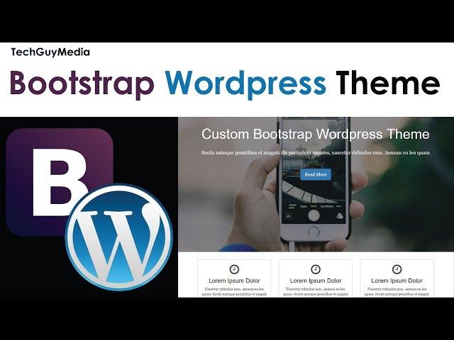 Wordpress Theme With Bootstrap [1] - Intro and HTML