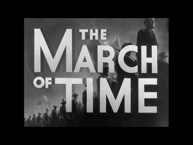 The March Of Time  A Film By Gabriel Knight