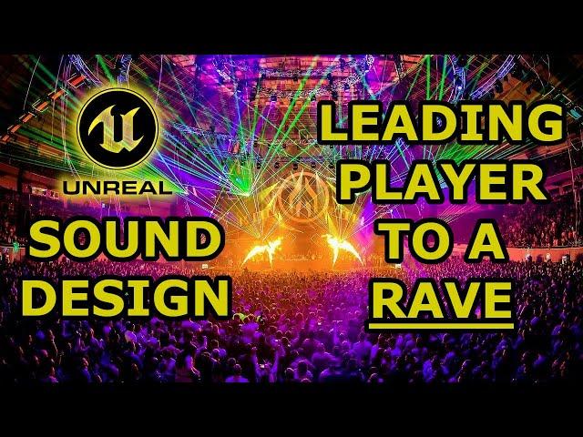 Unreal Engine 4 - Sound Design Tutorial - Lead Player To a Rave in Your Level with SourceBus!