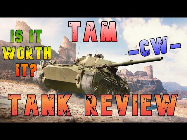 Tam Is It Worth It? Tank Review -CW- ll Wot Console - World of Tanks Modern Armor