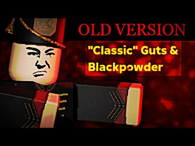 "Classic" Guts & Blackpowder