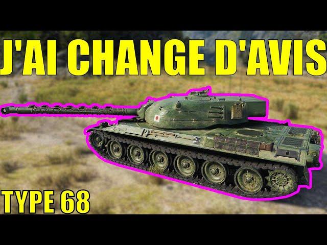 J'AI CHANGE D'AVIS !! Type 68 World Of Tanks