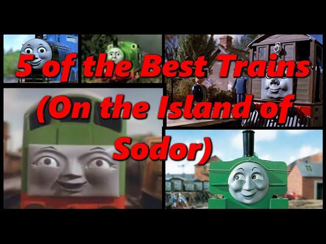 5 of the Best Trains (On the Island of Sodor) | History in the Dark