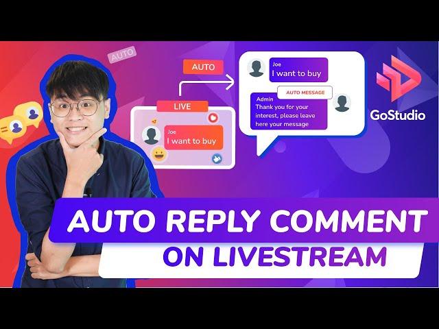 [Episode 16: GoStudio for beginner] - SET UP AUTO REPLY COMMENT MESSAGES ON LIVESTREAM