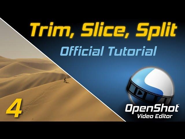 Trim, Slice, and Split | OpenShot Video Editor Tutorial