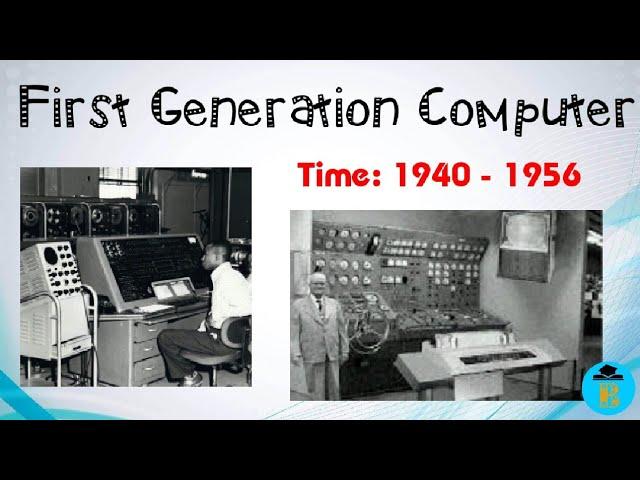 first generation computer (1940-1956)