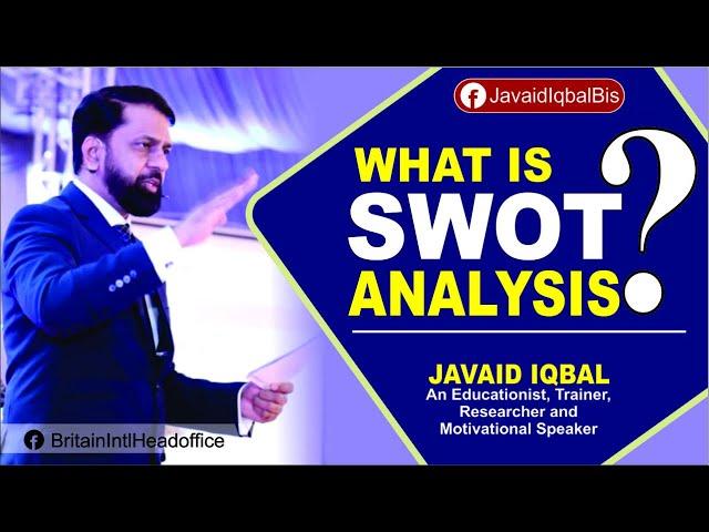 What is SWOT Analysis ? By Javaid Iqbal (Urdu/Hindi)