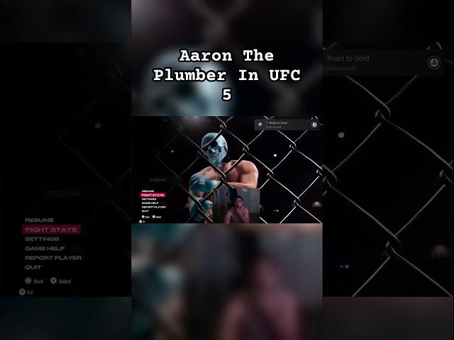 Aaron The Plumber In UFC 5 