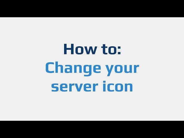 How to: Change your server icon