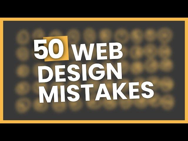 50 Website Design Mistakes (And Why)