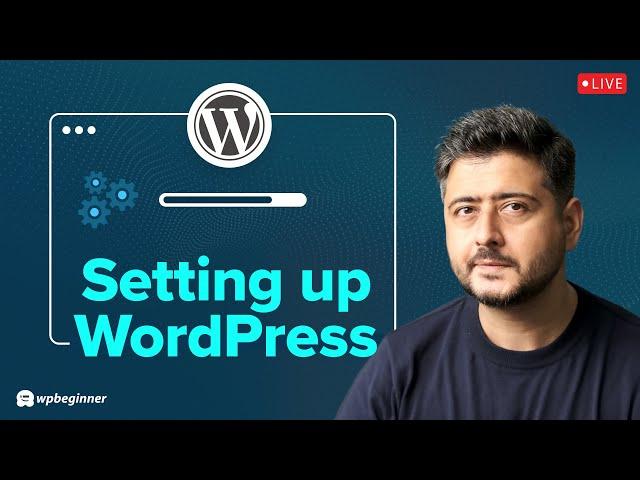 How To Properly Setup a WordPress Website