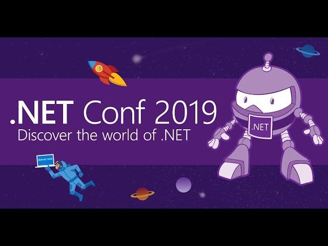 .NET Conf 2019 (Day 2)