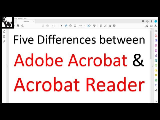 Five Differences between Adobe Acrobat and Acrobat Reader