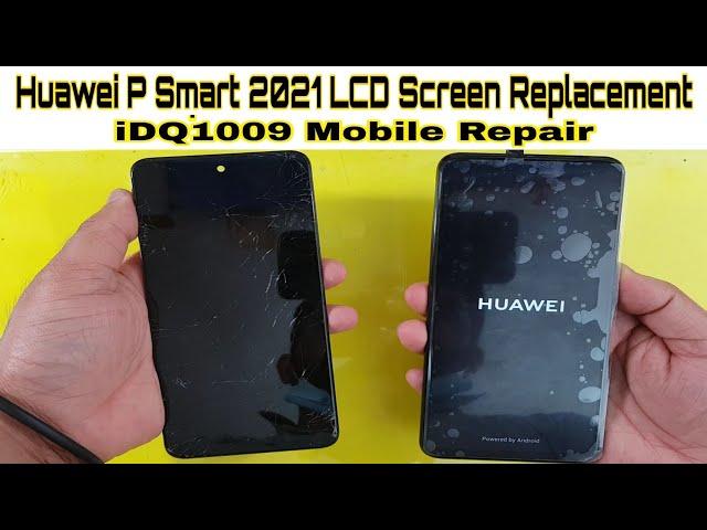 Huawei P Smart 2021 LCD Screen Replacement idq1009.official