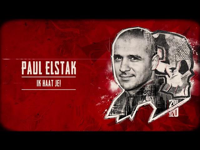 Paul Elstak - Ik Haat Je!