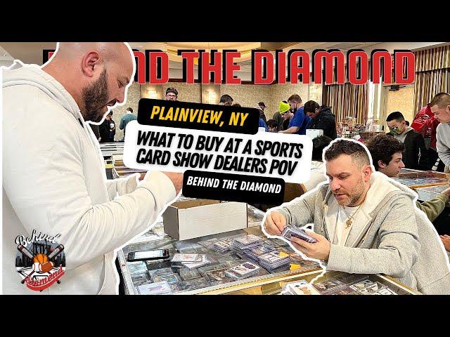 WHAT TO BUY AT A SPORTS CARD SHOW + HOW TO MAKE DEALS - DEALERS POV | BEHIND THE DIAMOND CARDS