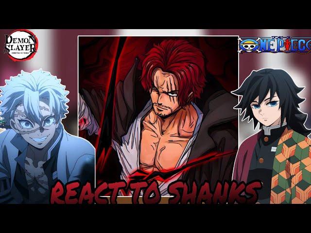Hashira's react to Shanks  || Demon Slayer reacts to One Piece || Gacha React
