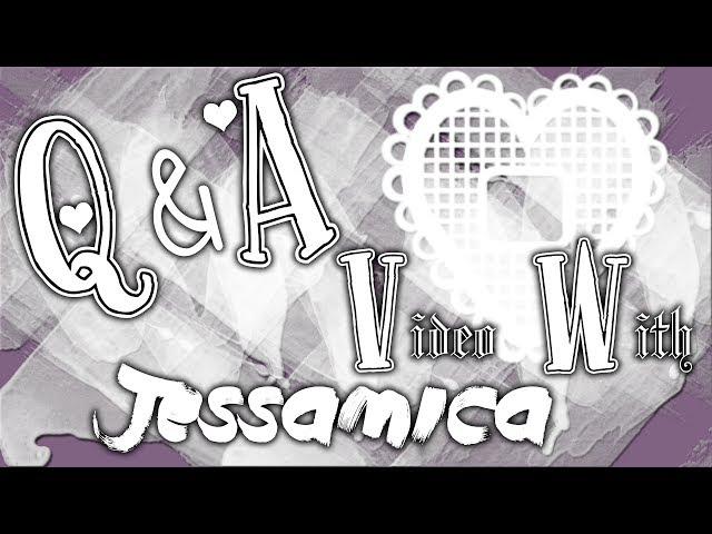 Q&A Video With: Jessamica92