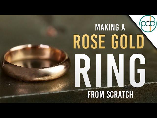 Making a Rose Gold Ring from Scratch