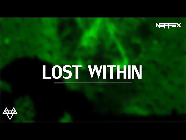 NEFFEX - Lost Within [Lyrics]