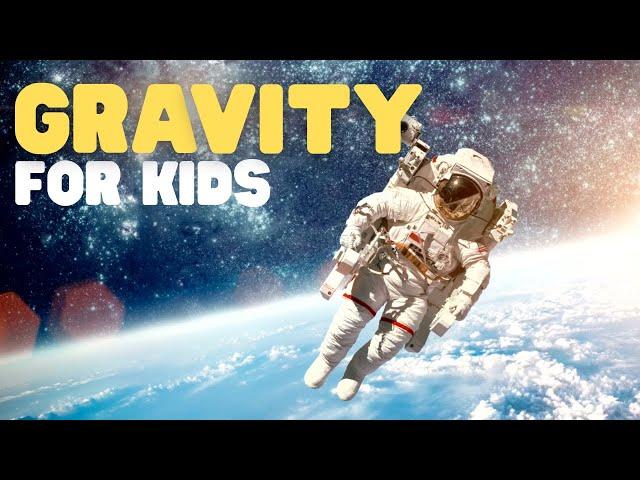 Gravity for Kids | Learn all about how gravitational force works